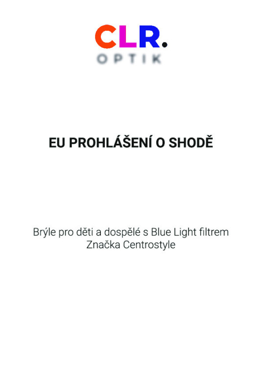 Prohlášení o shodě pro brýle s Blue light filtrem Centrostyle